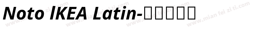 Noto lKEA Latin字体转换